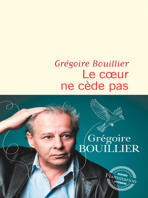 cover image of Le cœur ne cède pas